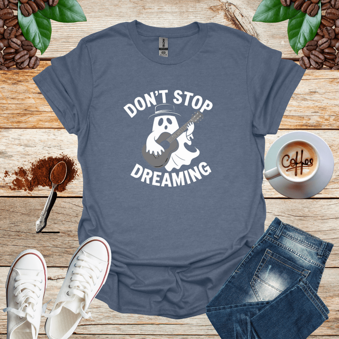DON'T STOP DREAMING