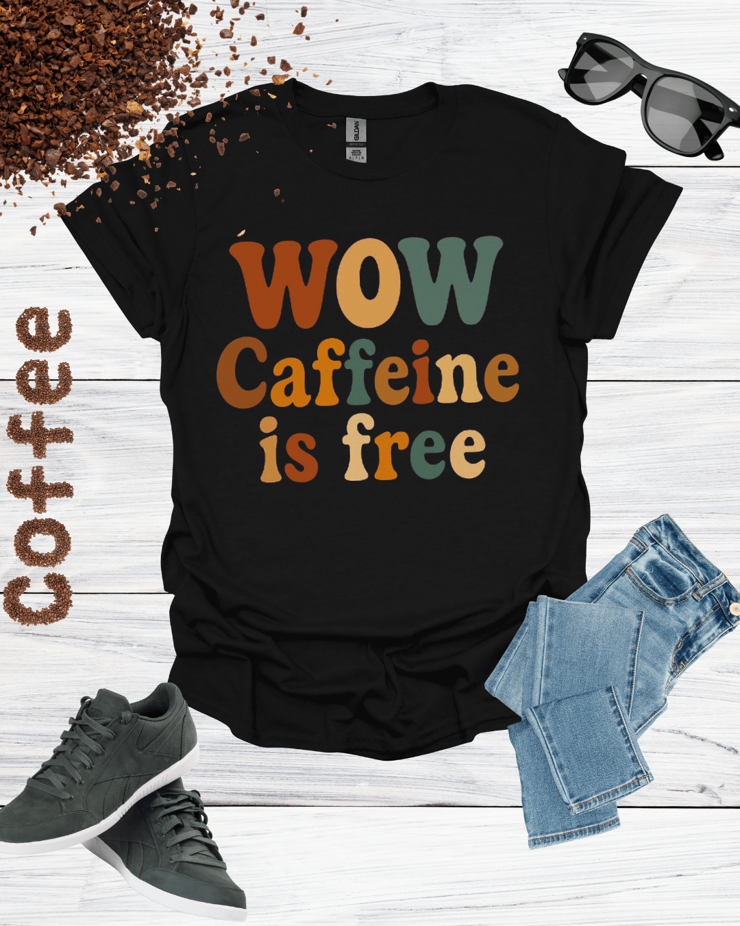 WOW CAFFEINE IS FREE T-Shirt