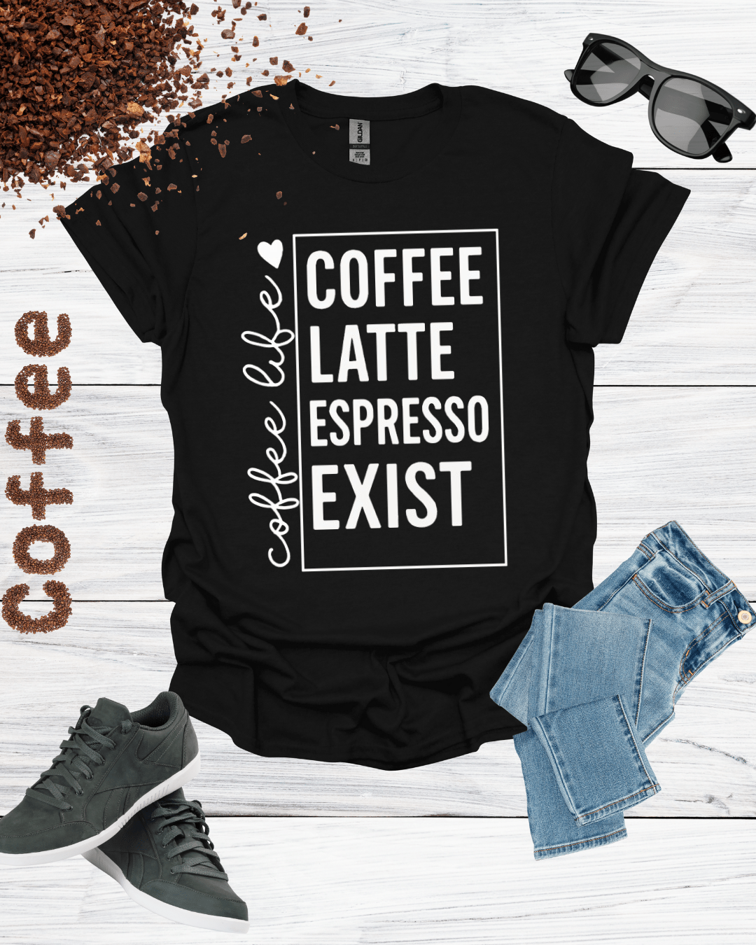 COFFEE LATTE ESPRESSO EXIST coffee life T-Shirt