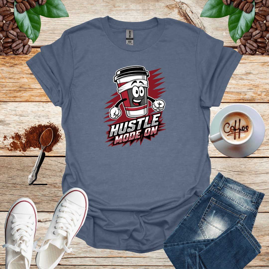 HUSTLE MODE ON
