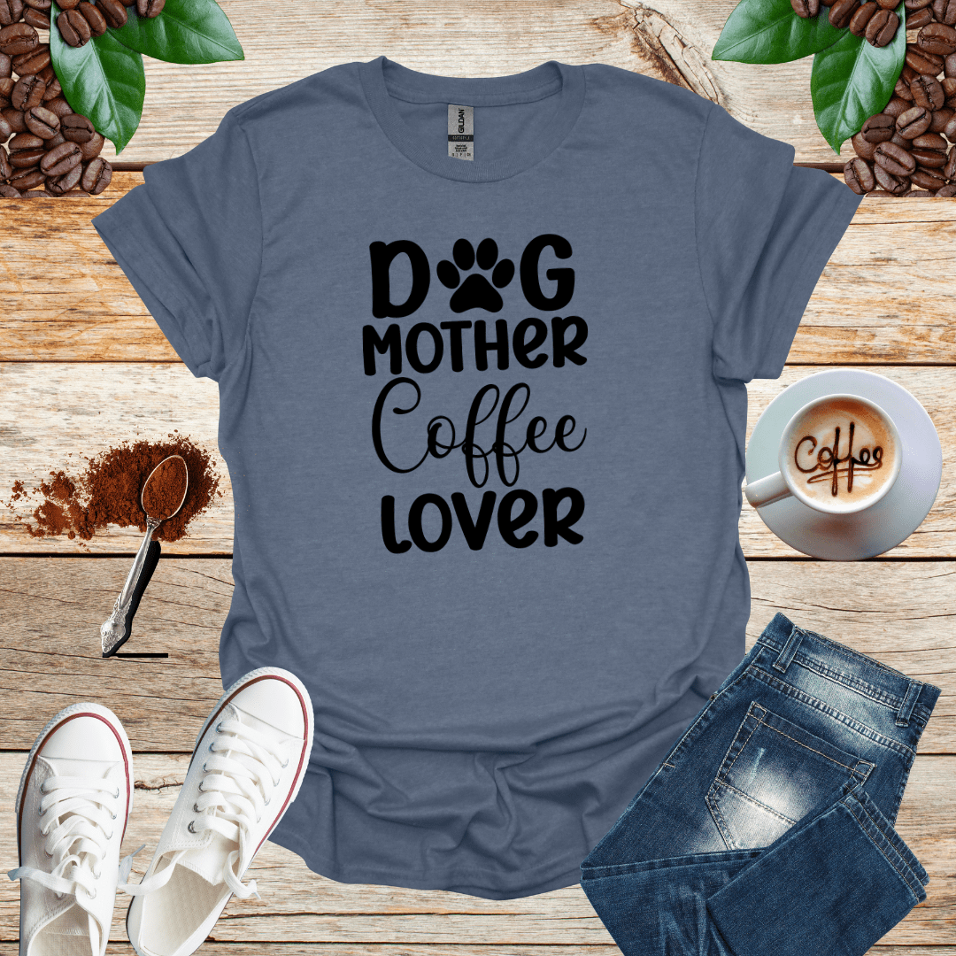 DOG MOTHER COFFEE LOVER