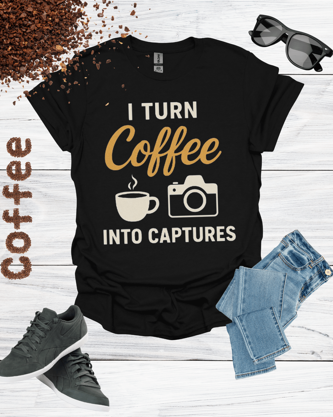 I TURN COFFEE INTO CAPTURES T-Shirt