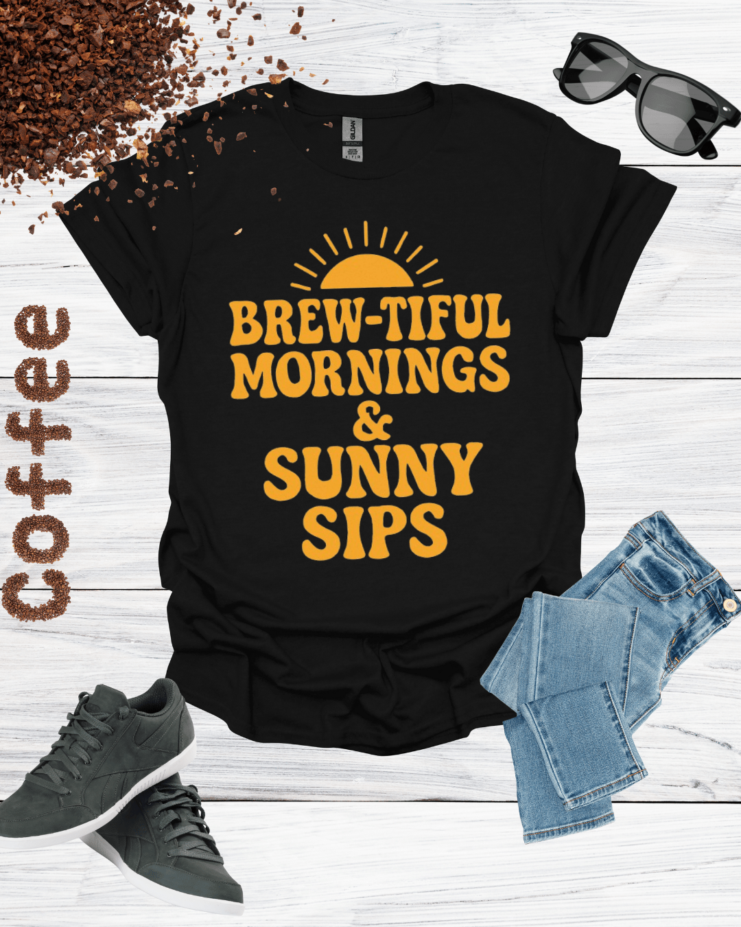 BREW-TIFUL MORNING & SUNNY SIPS T-Shirt