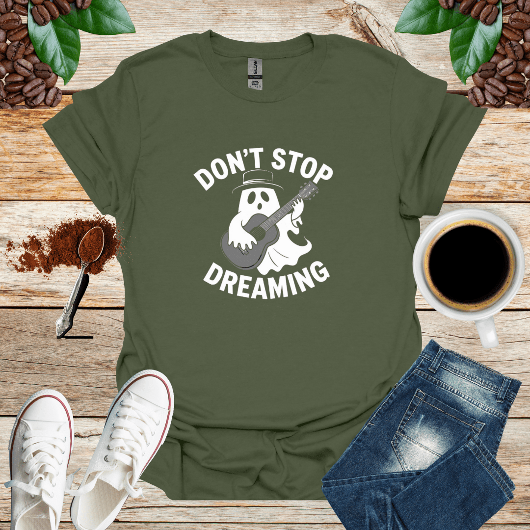 DON'T STOP DREAMING