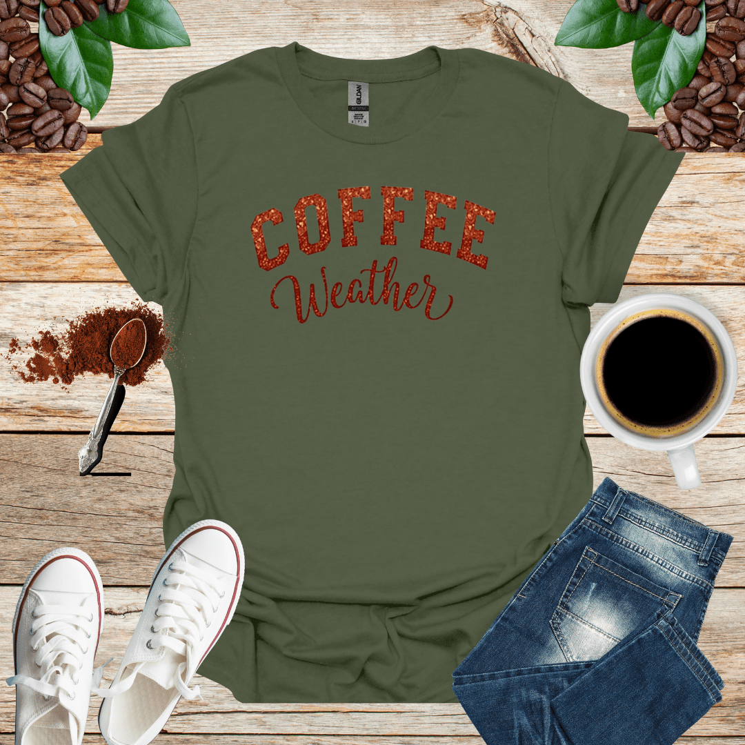 COFFEE WEATHER T-Shirt