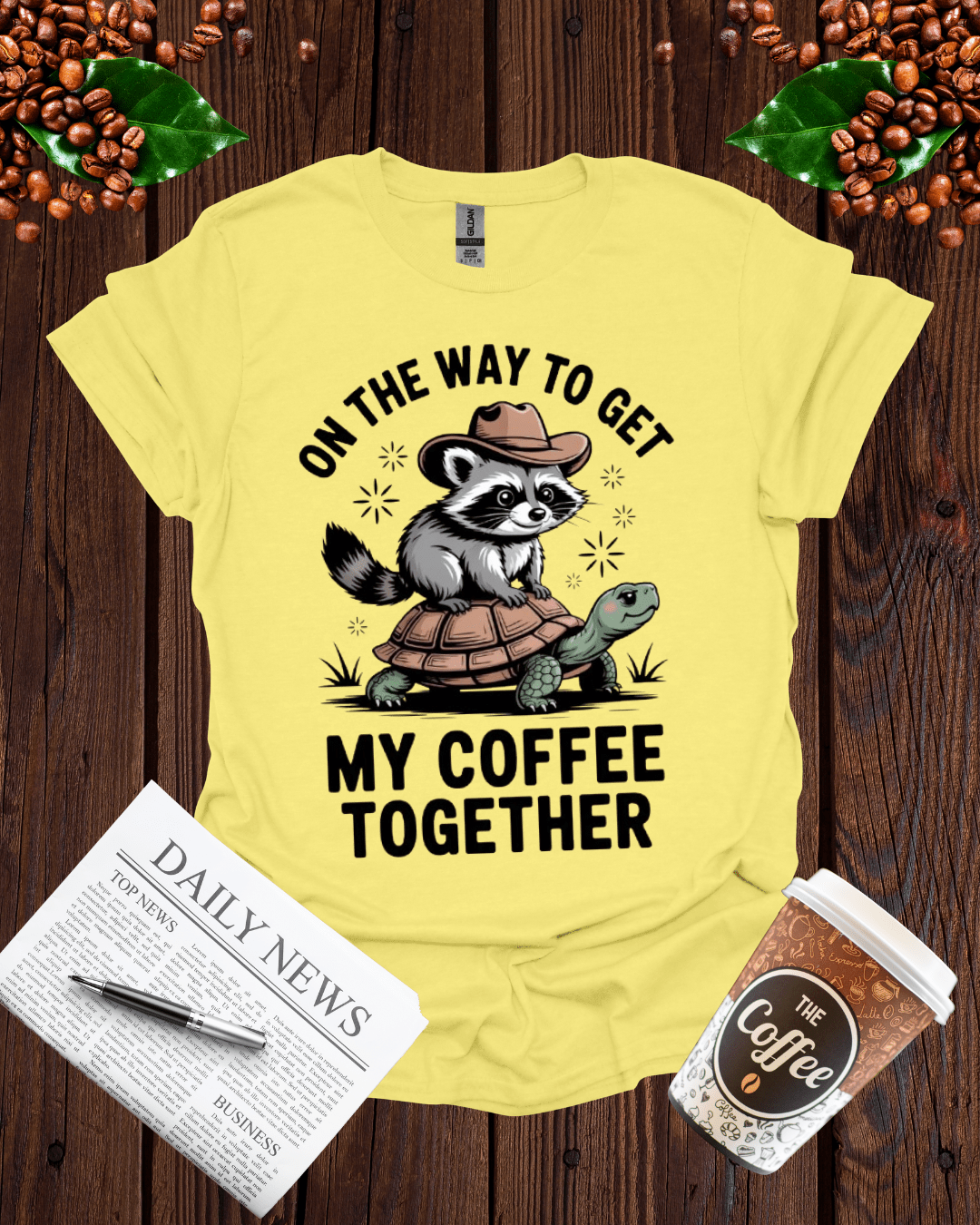 ON THE WAY TO GET MY COFFEE TOGETHER T-Shirt
