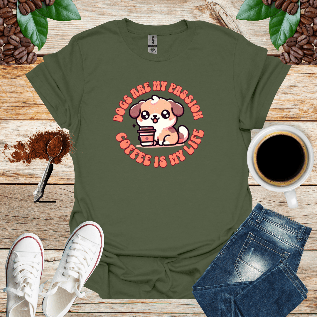 DOGS ARE MY PASSION COFFEE IS MY LIFE