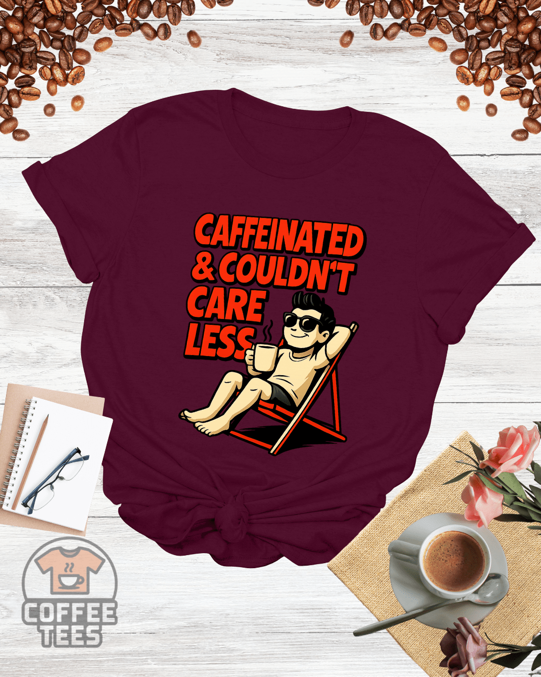 CAFFEINATED & couldn't CARE LESS T-Shirt