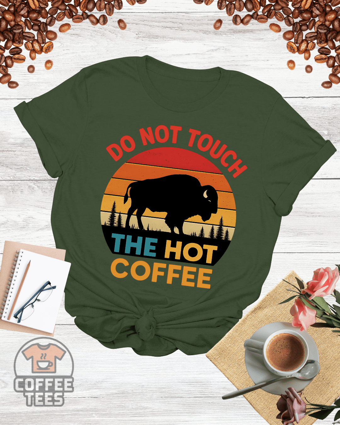DO NOT TOUCH THE HOT COFFEE T-Shirt