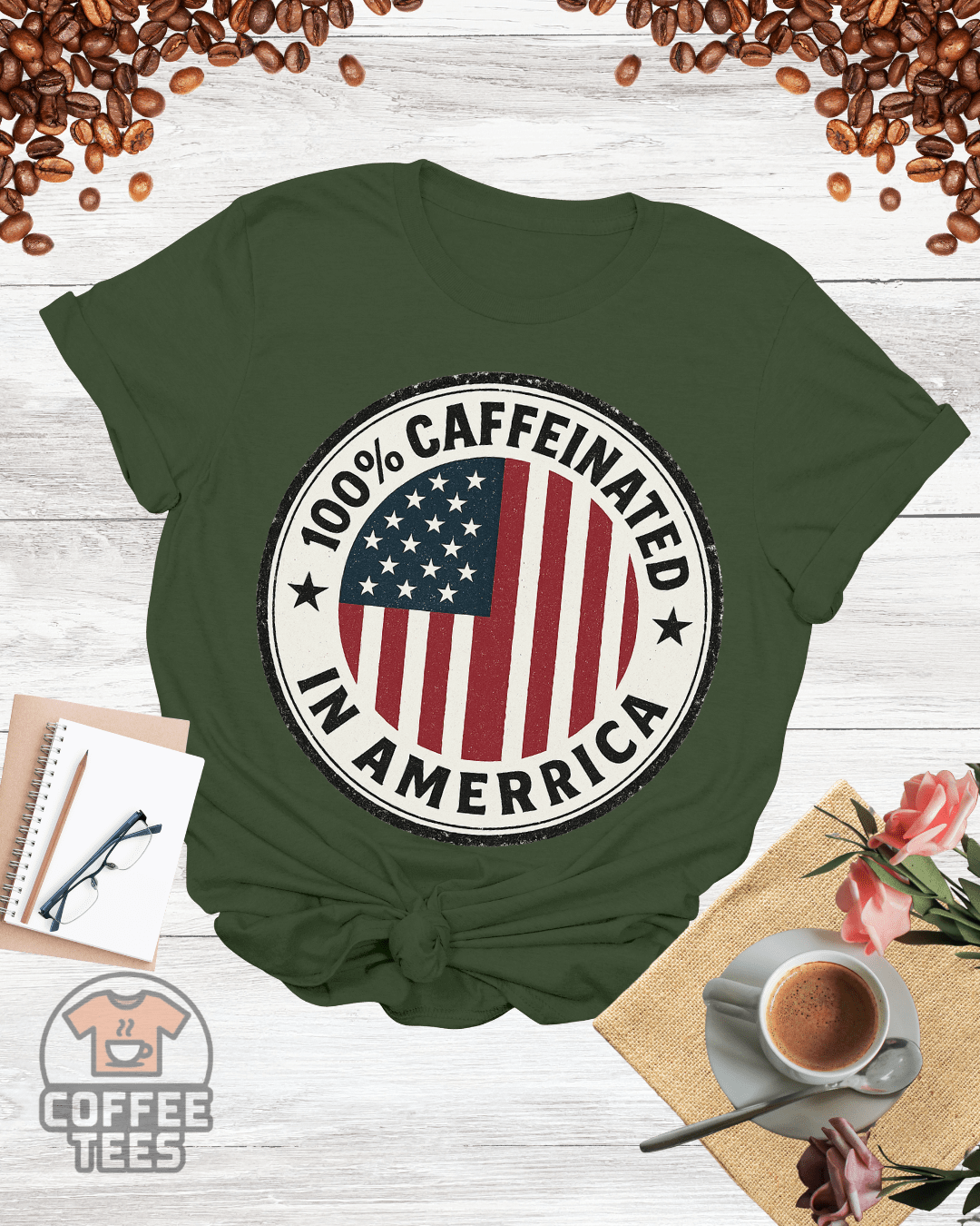 100% CAFFEINATED IN AMERICA T-Shirt
