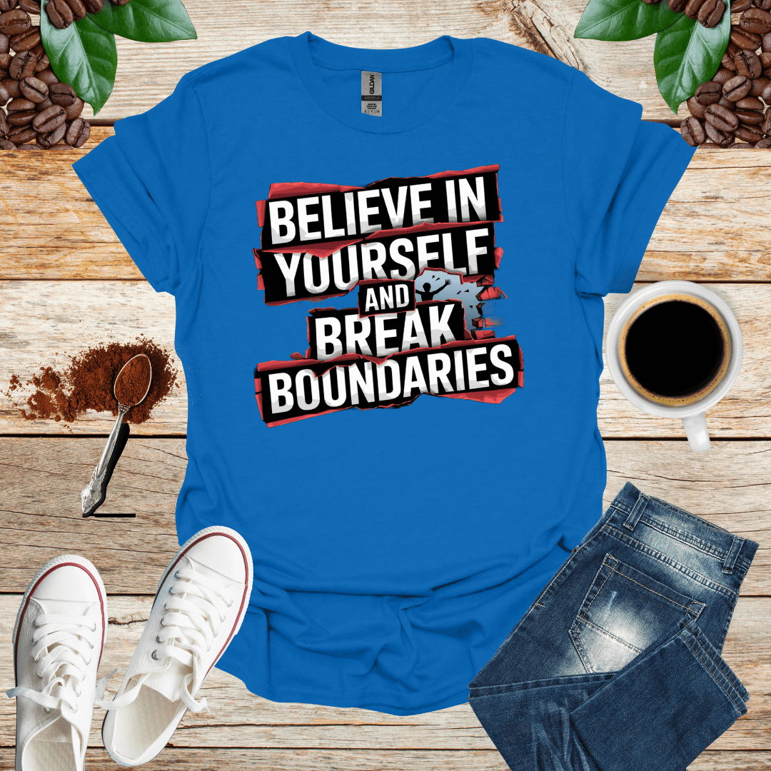 BELIEF IN YOURSELF AND BREAK BOUNDARIES
