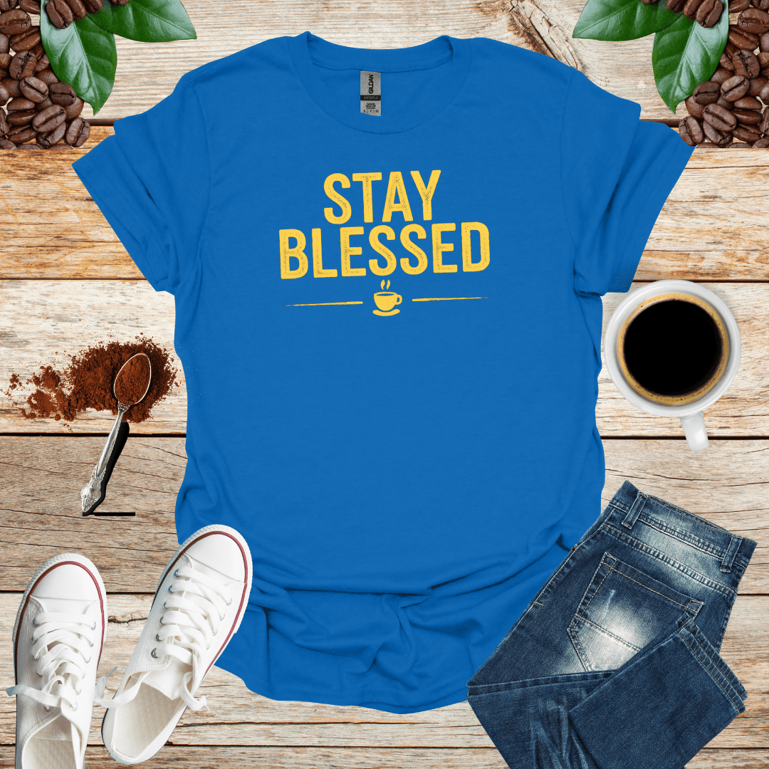 STAY BLESSED T-Shirt