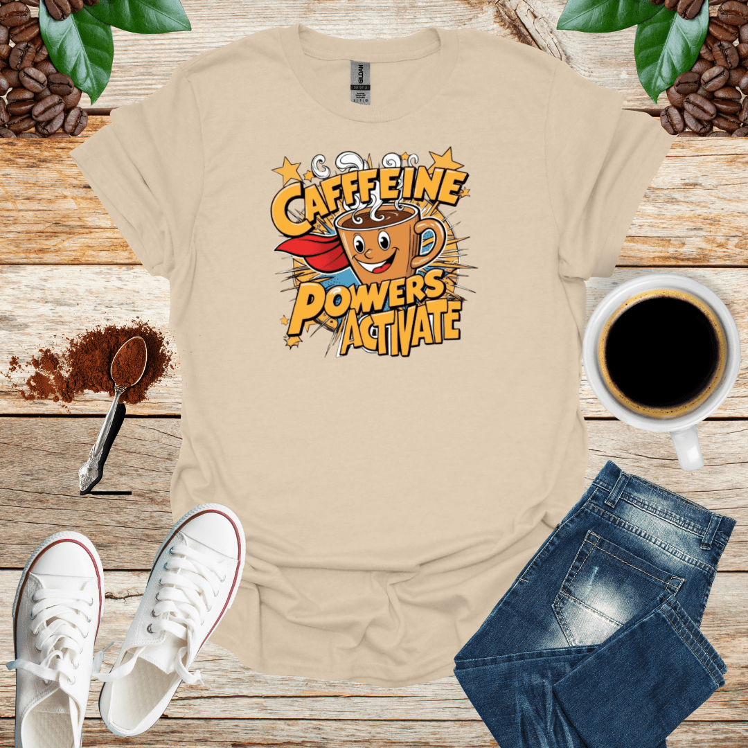 CAFFEINE POWERS ACTIVATE