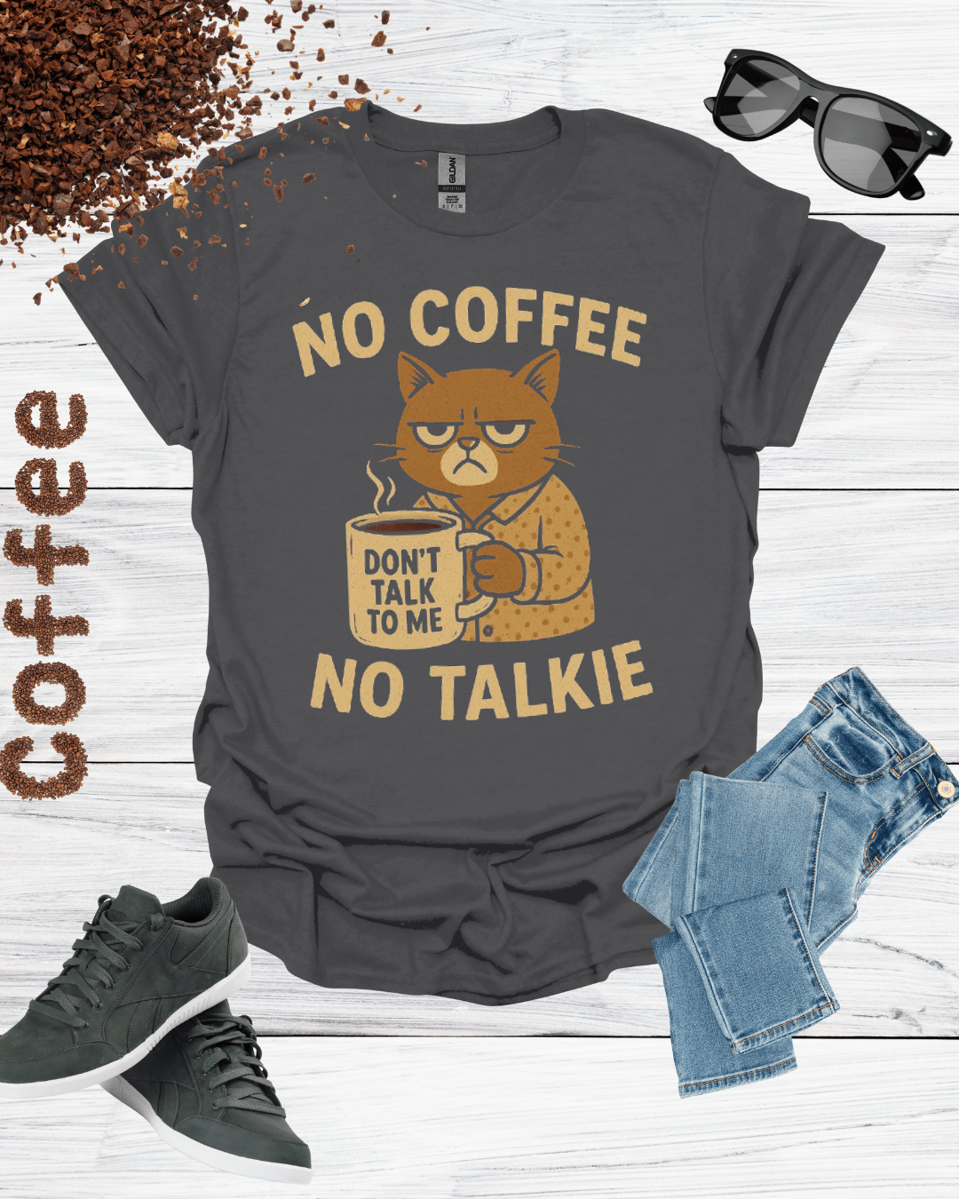 NO COFFEE NO TALKIE T-Shirt