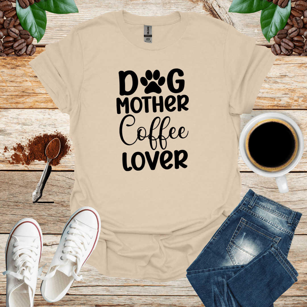 DOG MOTHER COFFEE LOVER