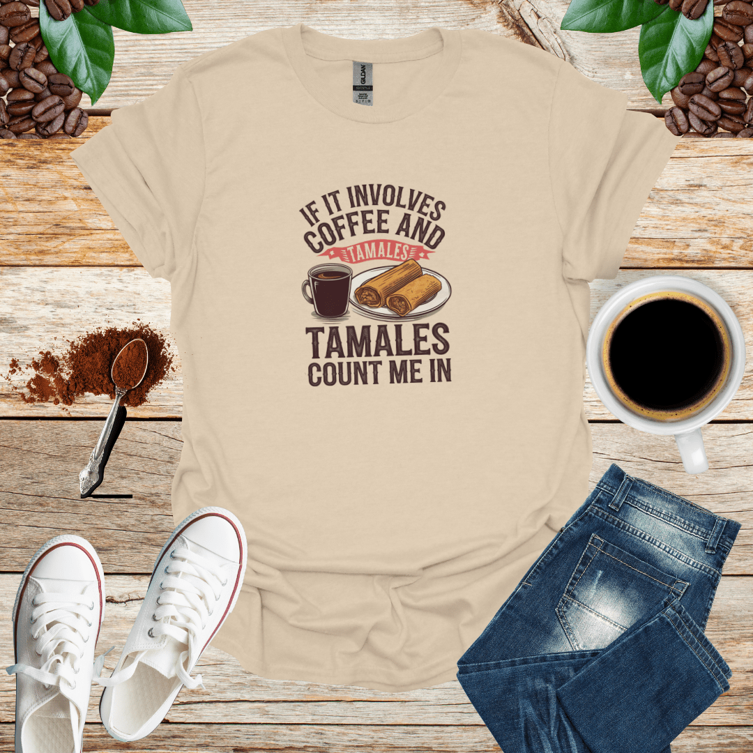 IF IT INVOLVES COFFEE AND TAMALES COUNT ME IN