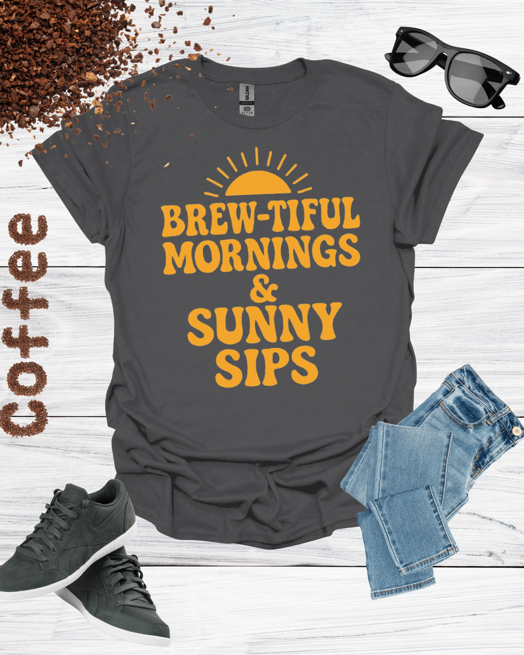 BREW-TIFUL MORNING & SUNNY SIPS T-Shirt
