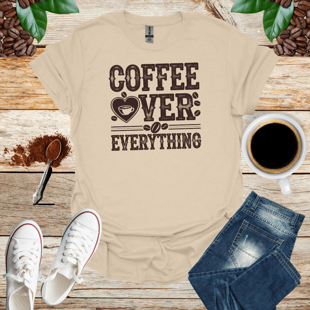 COFFEE OVER EVERY THING