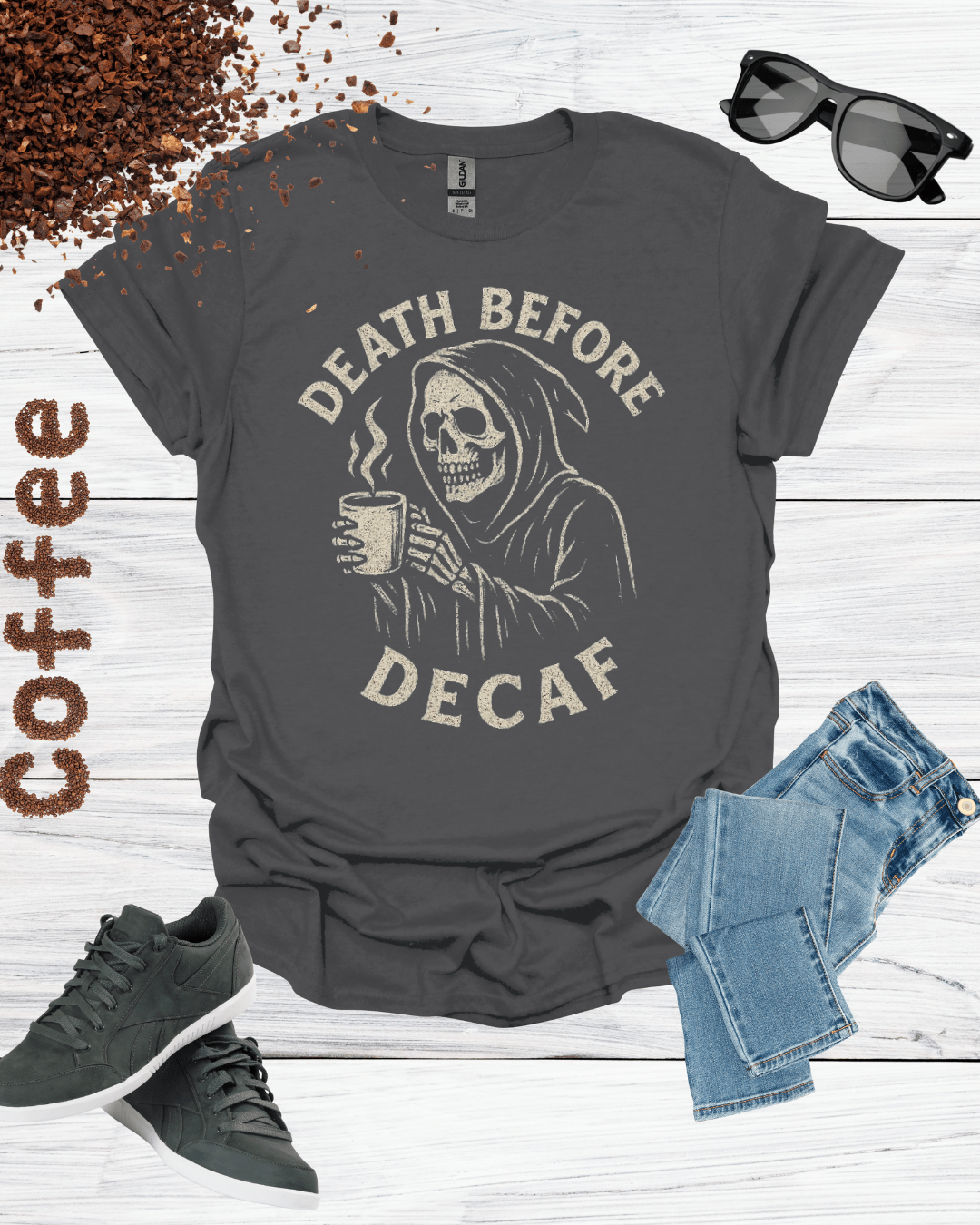 DEATH BEFORE DECAF T-Shirt