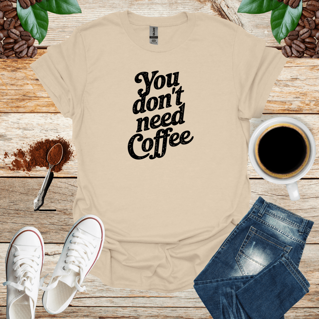 You DON'T Need COFFEE