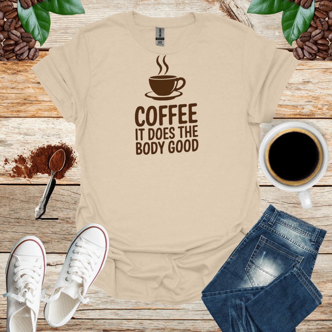 COFFEE IT DOSE THE BODY GOOD