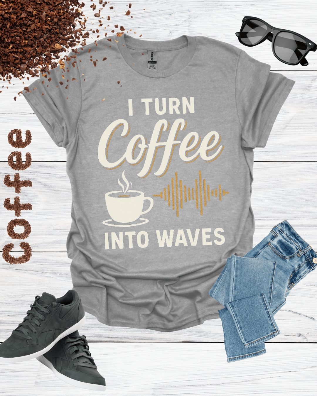 I TURN COFFEE INTO WAVES T-Shirt