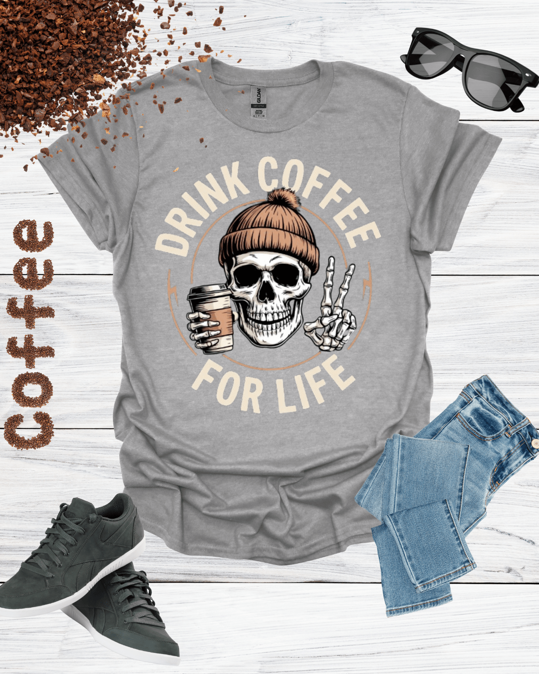 DRINK COFFEE FOR LIFE T-Shirt