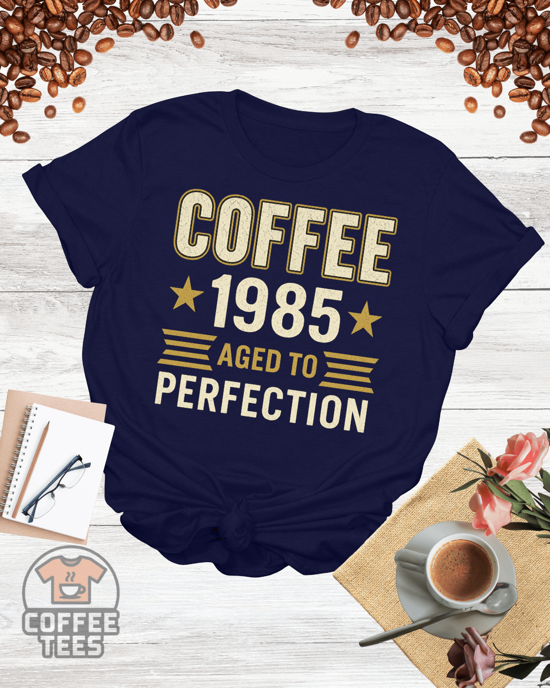 COFFEE 1985 AGED TO PERFECTION T-Shirt