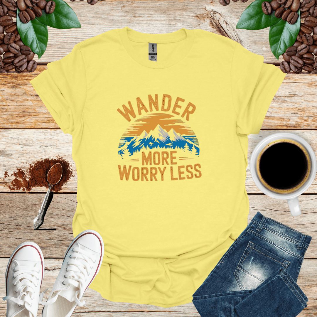 WANDER MORE WORRAY LESS