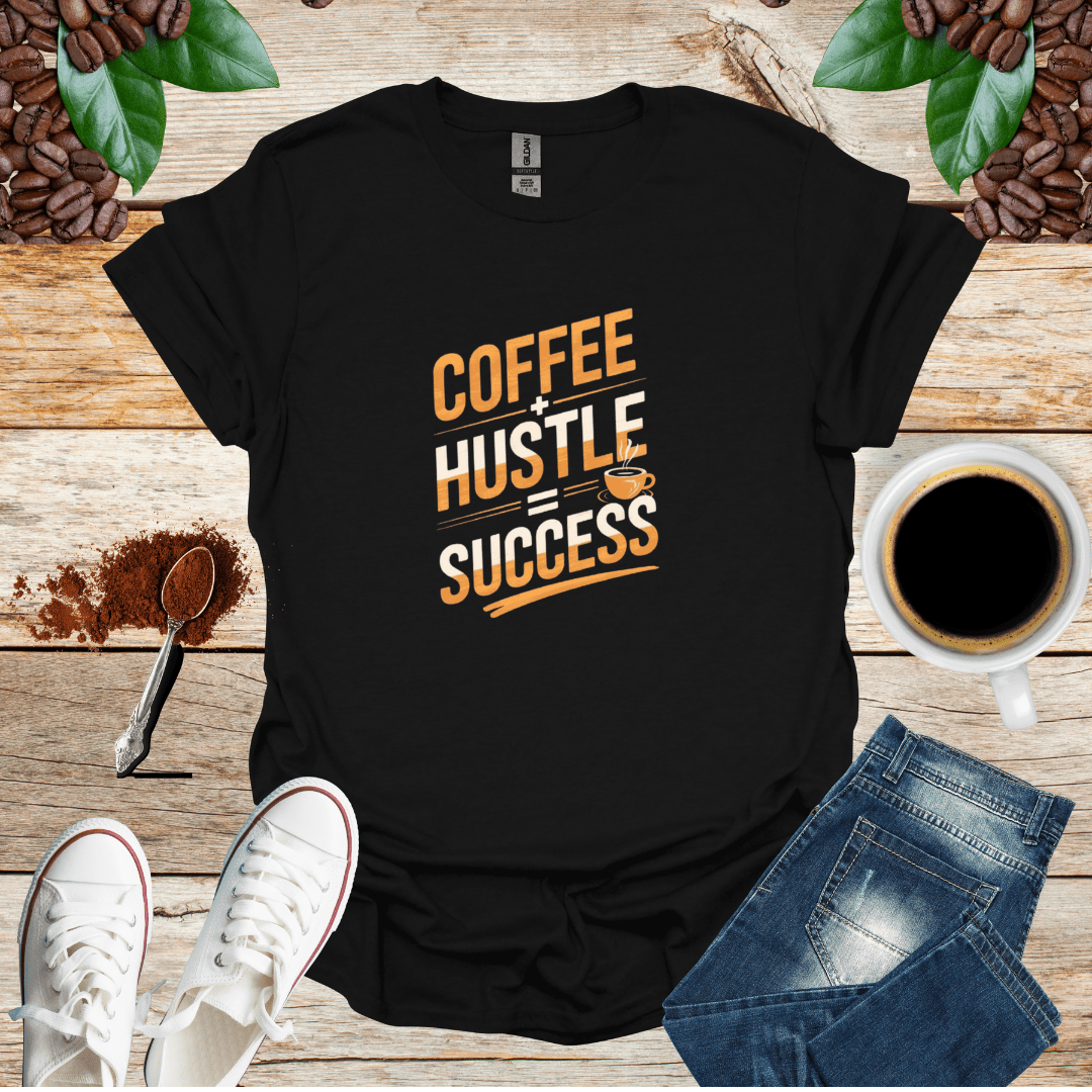 COFFEE+HUSTLE=SUCCESS