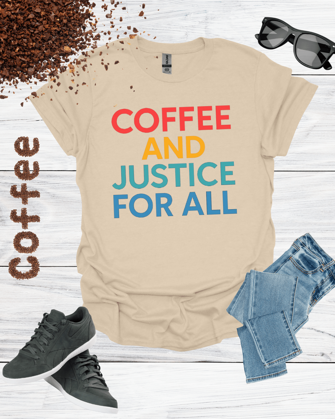 COFFEE AND JUSTICE FOR ALL T-Shirt
