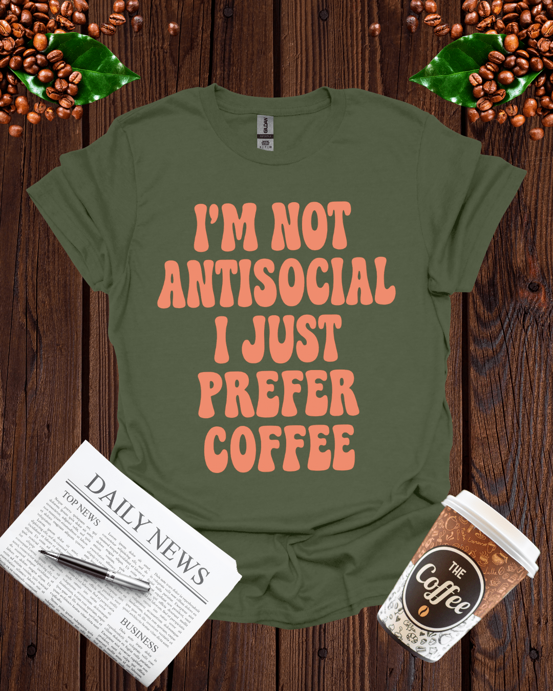 I'M NOT ANTISOCIAL I JUST PREFER COFFEE T-Shirt