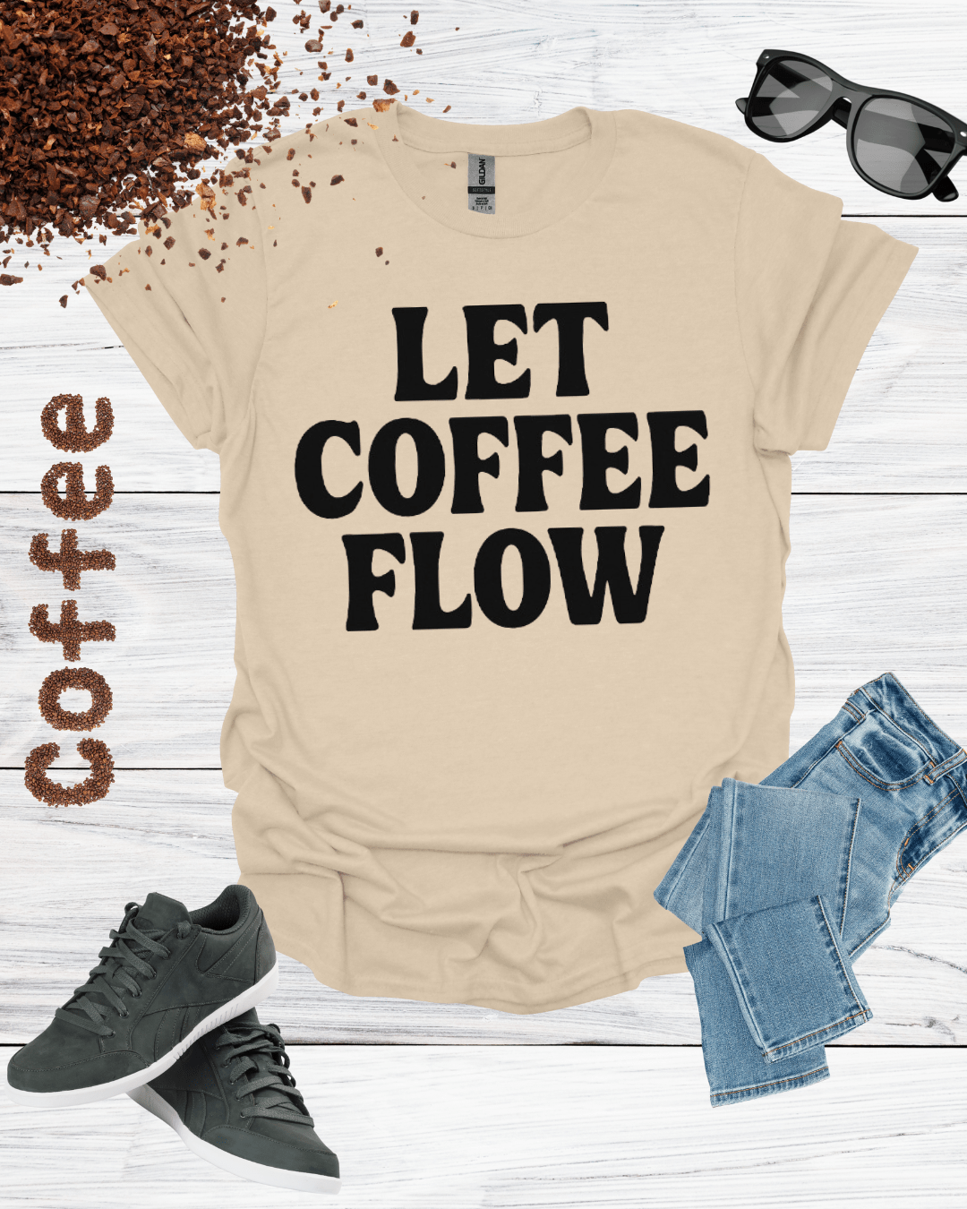 LET COFFEE FLOW T-Shirt