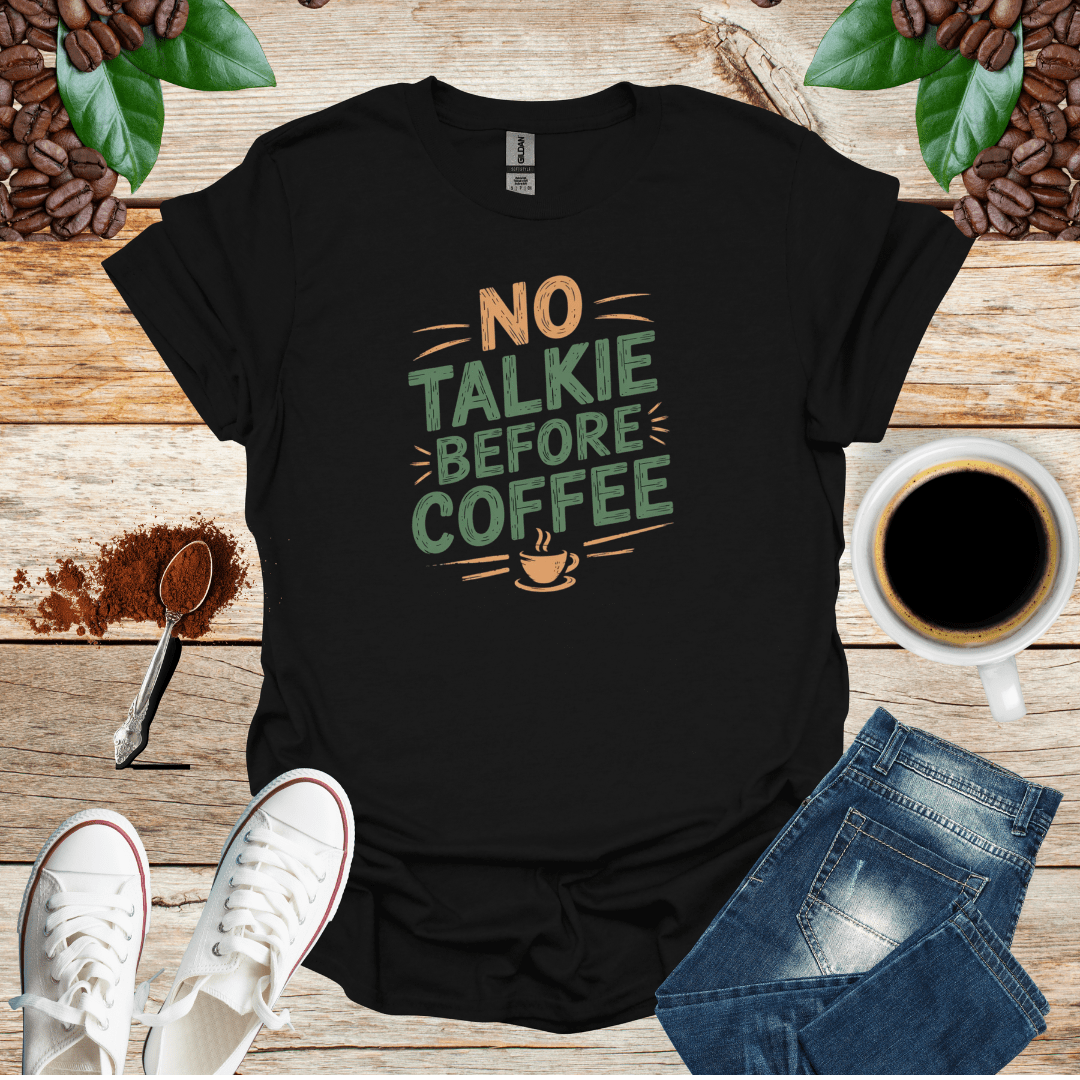 NO TALK BEFORE COFFEE