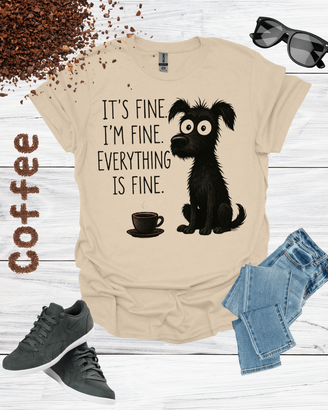 IT'S FINE I'M FINE EVERYTHING IS FINE T-Shirt