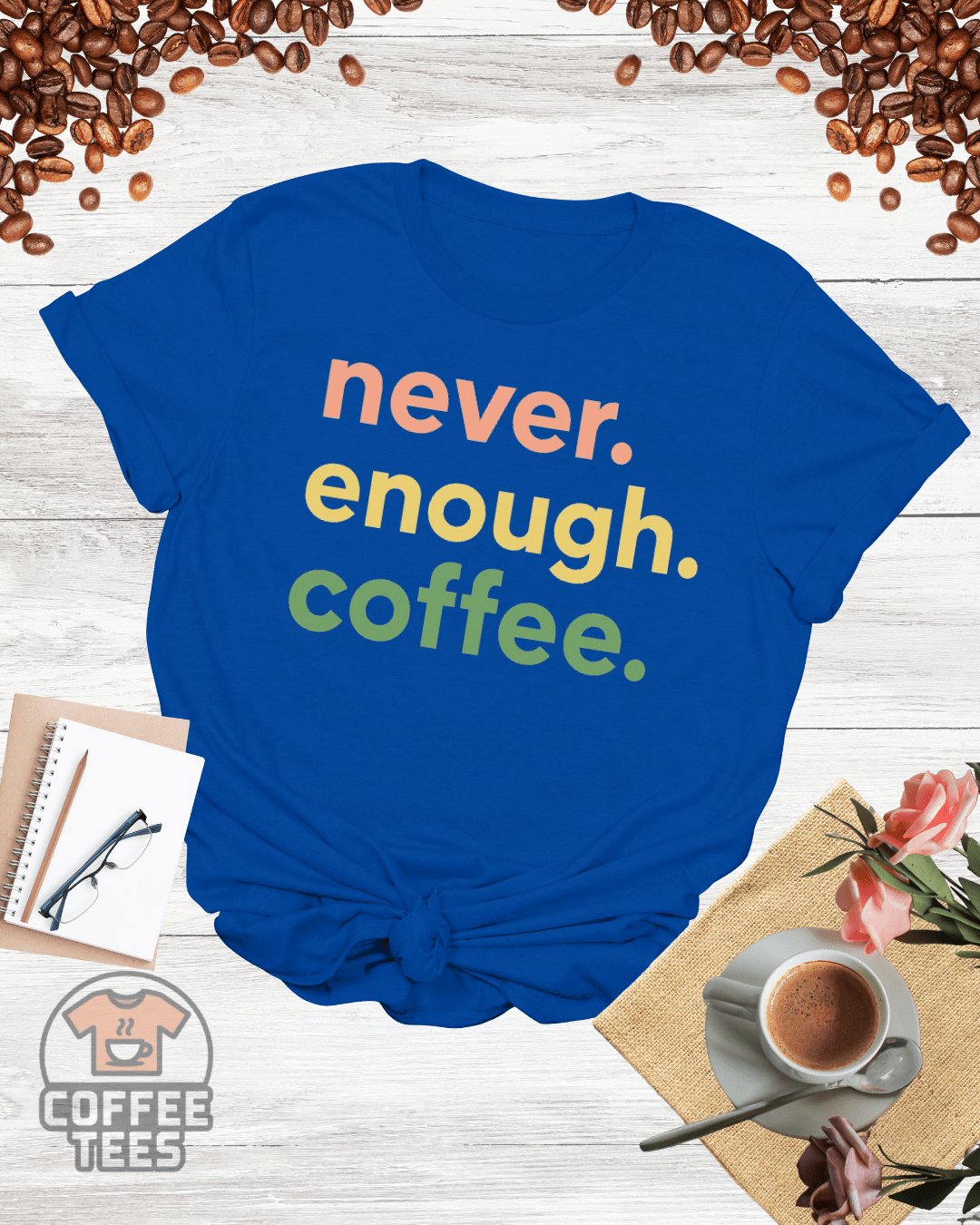 never enough coffee T-Shirt