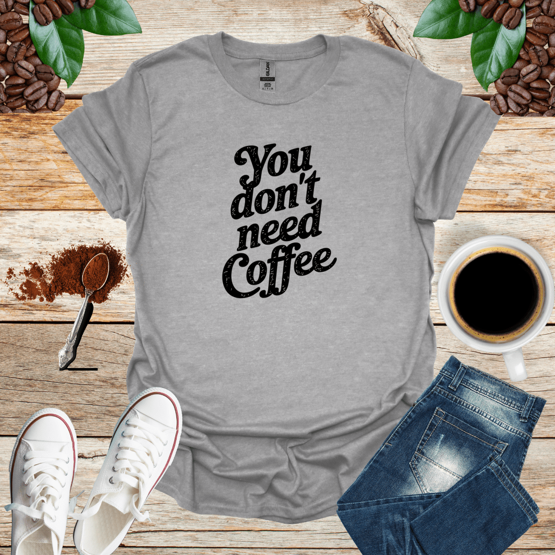 You DON'T Need COFFEE