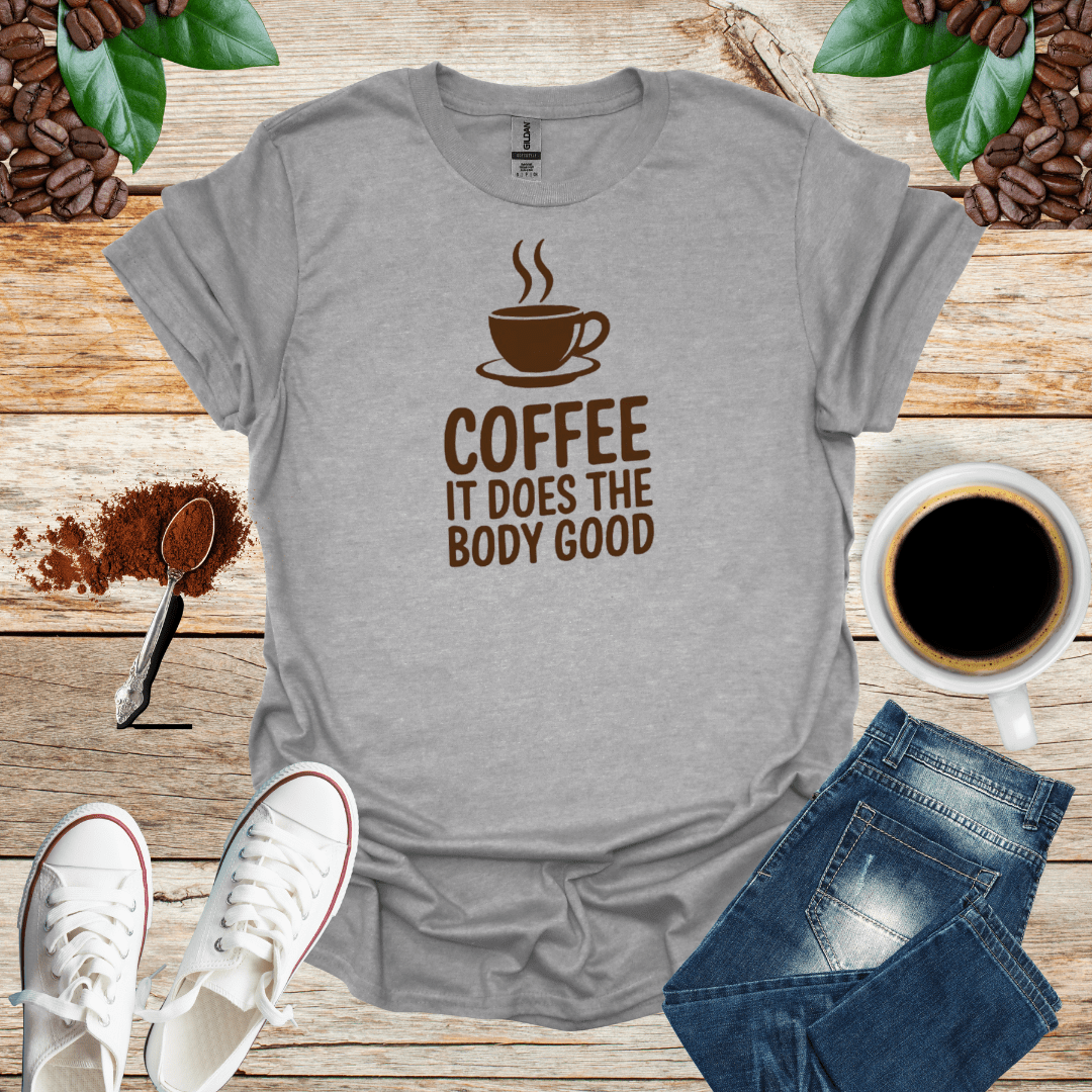 COFFEE IT DOSE THE BODY GOOD