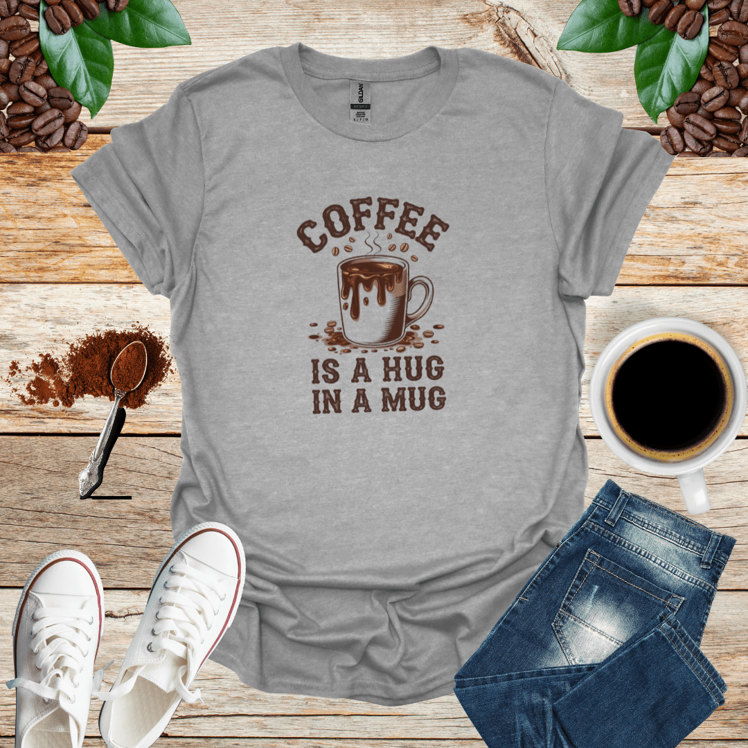 COFFEE IS A HUG IN A MUG