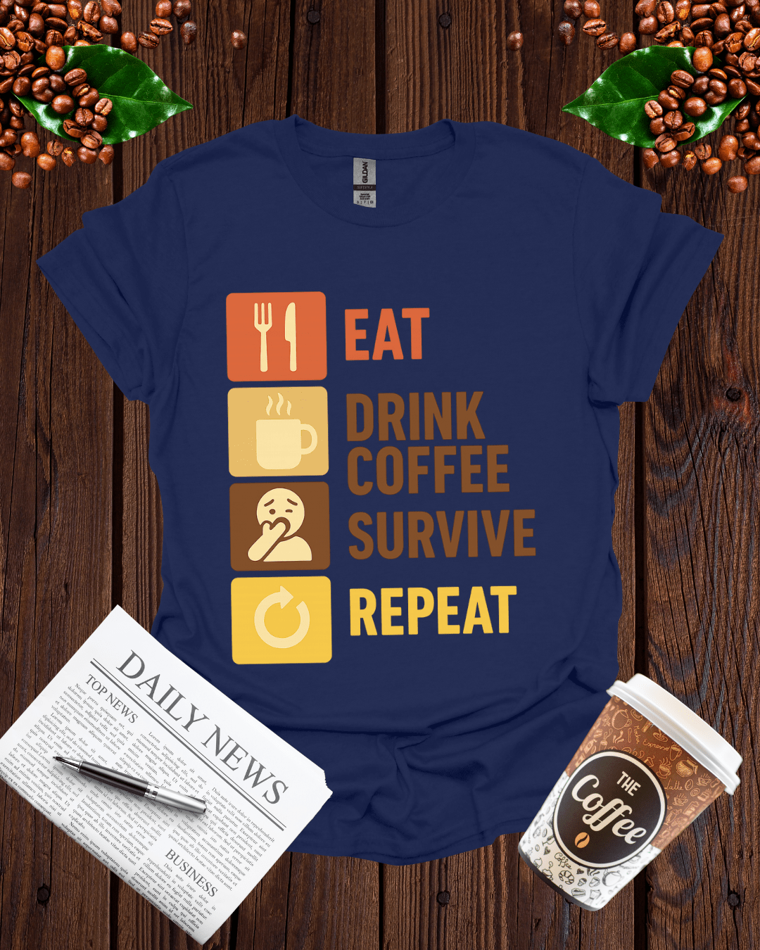 EAT DRINK COFFEE SURVIVE REPEAT T-Shirt