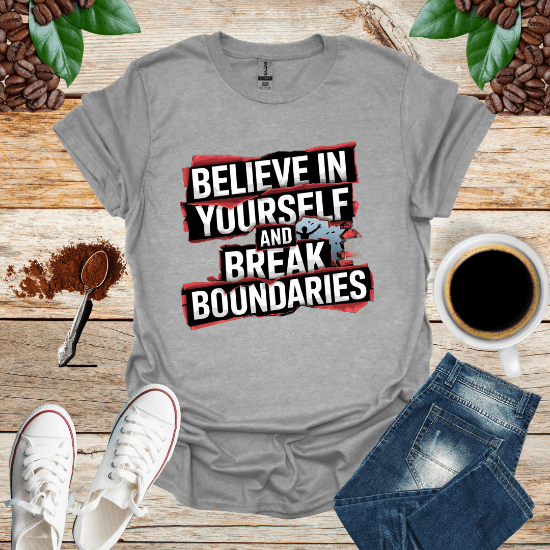BELIEF IN YOURSELF AND BREAK BOUNDARIES