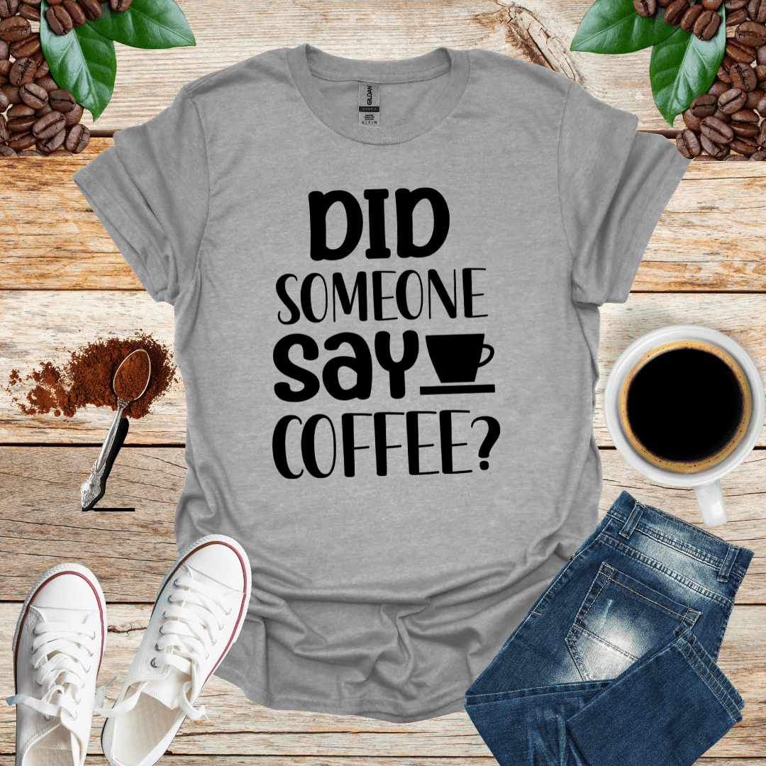 DID SOME ONE SAY COFFEE