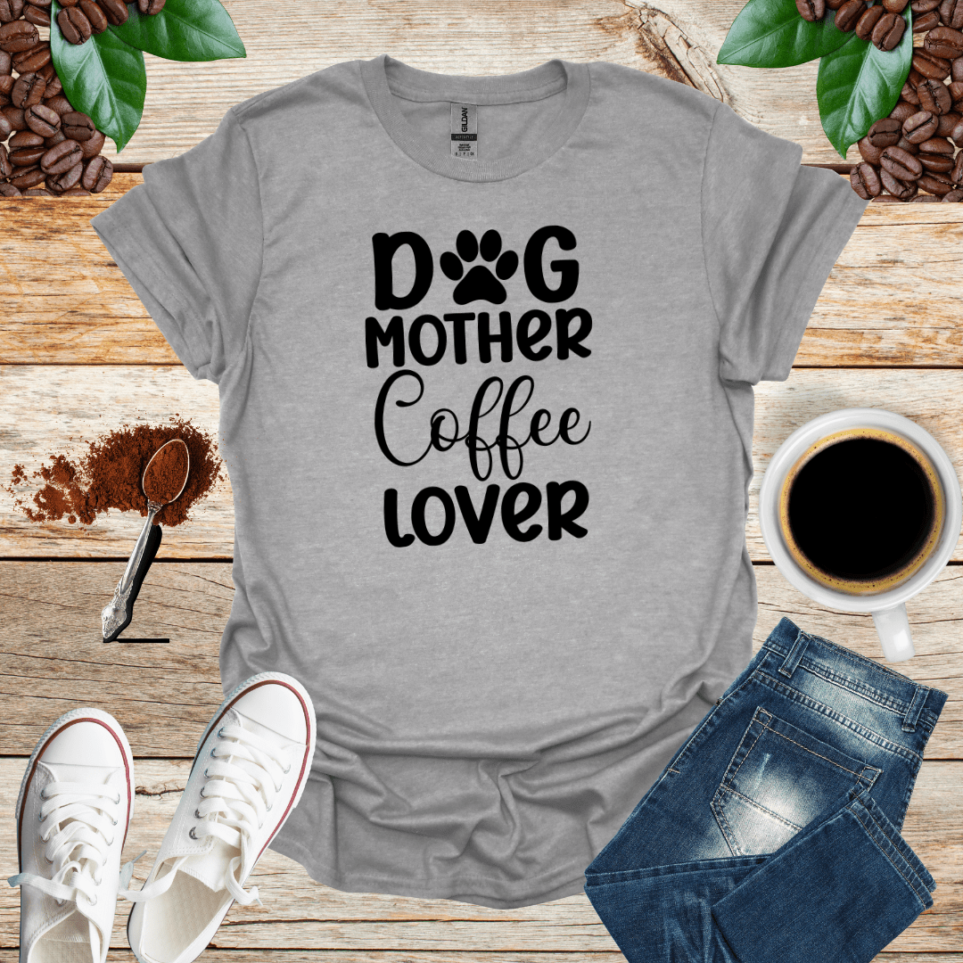 DOG MOTHER COFFEE LOVER