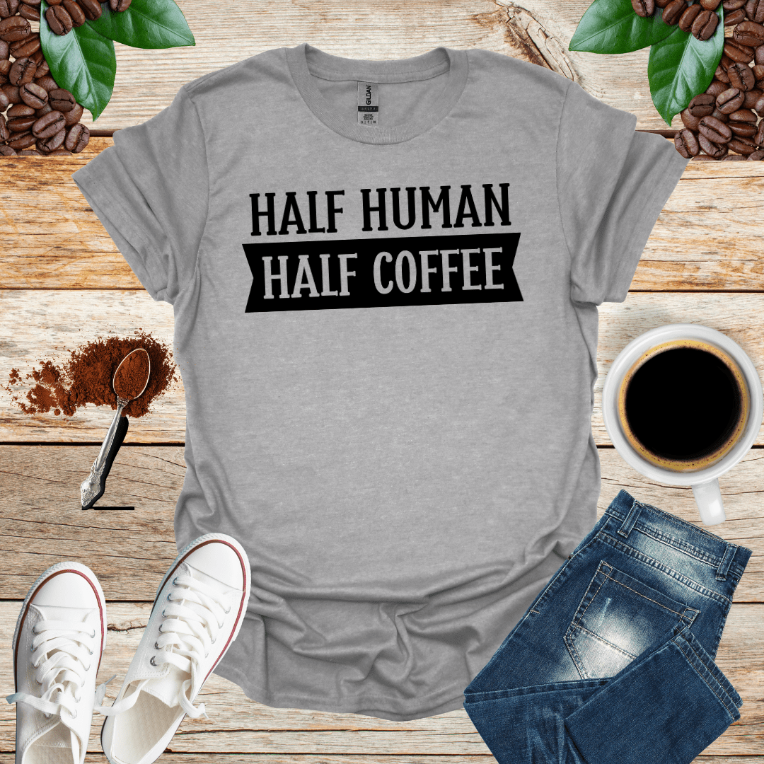 HALF HUMAN HALF COFFEE