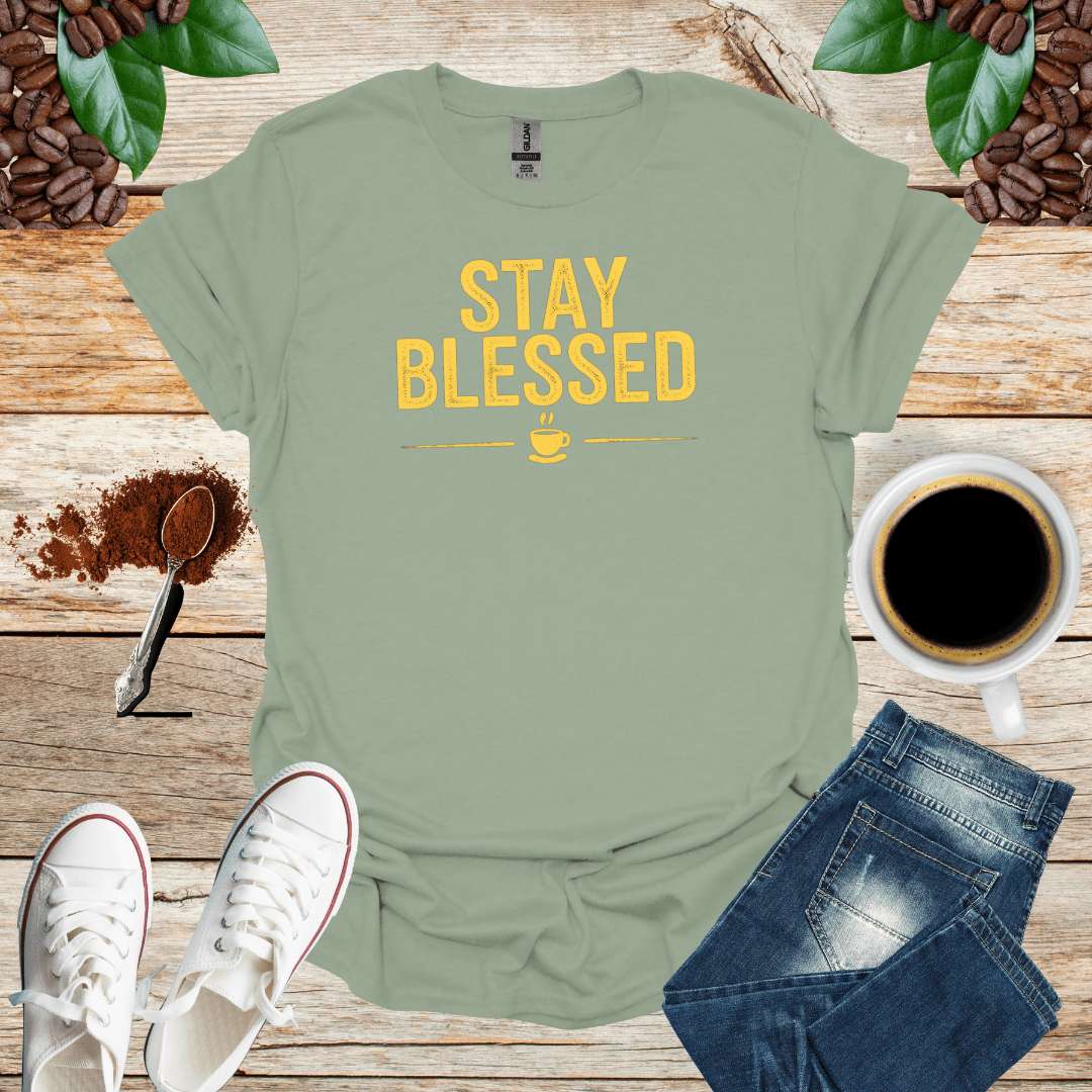STAY BLESSED T-Shirt