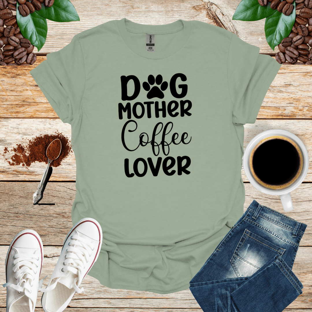 DOG MOTHER COFFEE LOVER