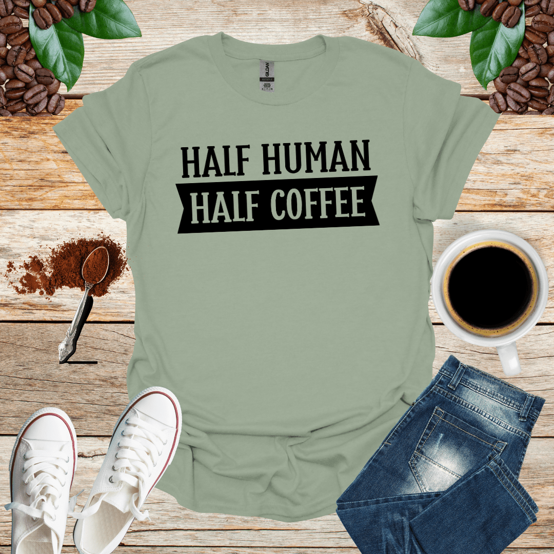 HALF HUMAN HALF COFFEE