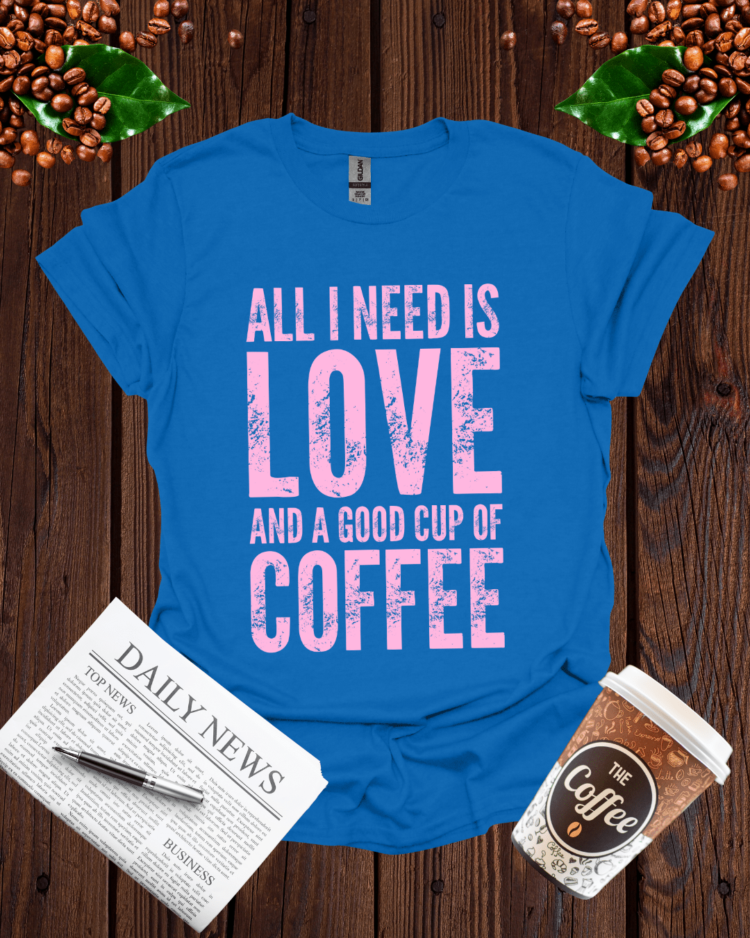 ALL I NEED IS LOVE T-Shirt