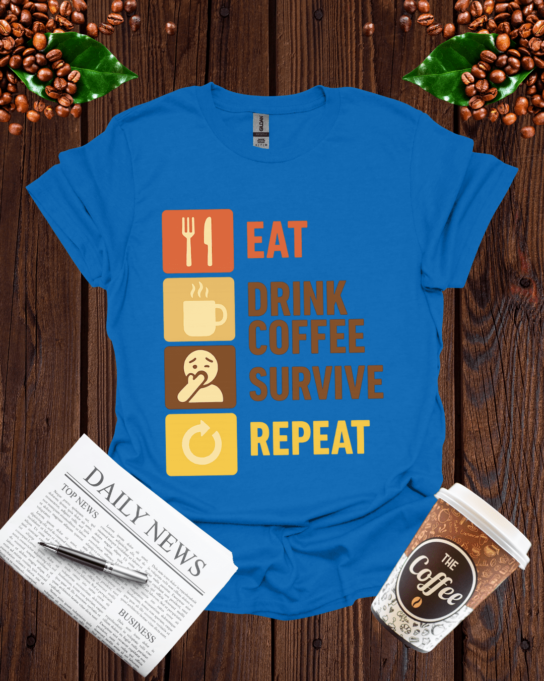 EAT DRINK COFFEE SURVIVE REPEAT T-Shirt