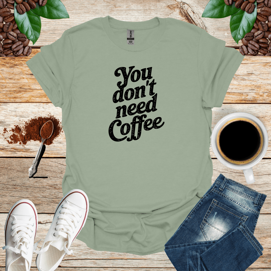 You DON'T Need COFFEE
